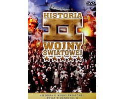 Historia II Wojny Światowej 45:Świat w ogniu cz.2 (DVD)