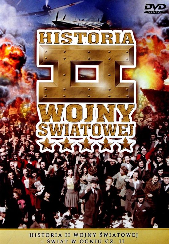 Historia II Wojny Światowej 45:Świat w ogniu cz.2 [DVD]