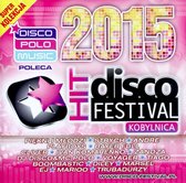 Disco Hit Festival - Kobylnica 2015 [CD]