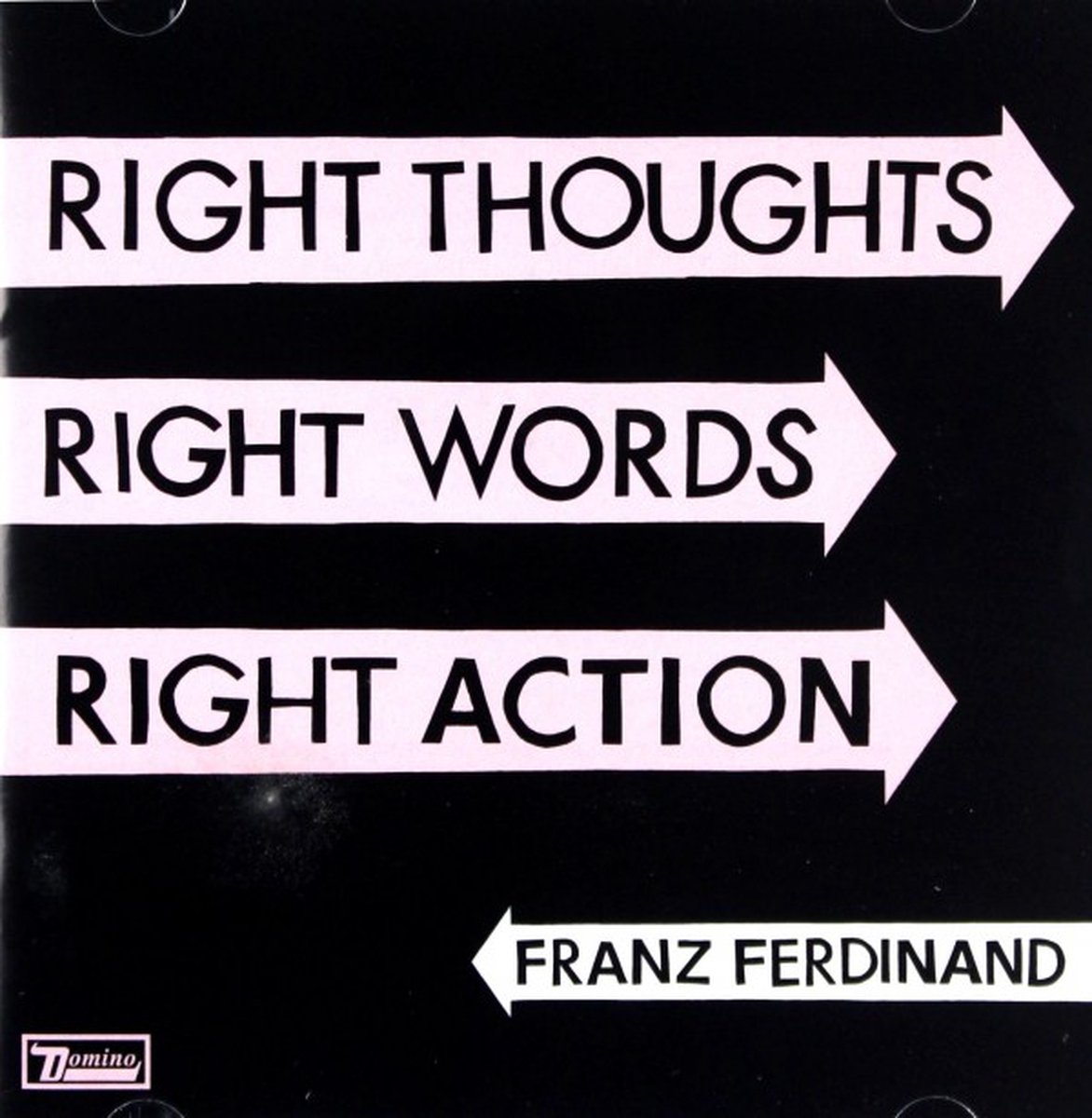 Franz Ferdinand - Right Thoughts Right Words...
