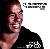 Erick Morillo: Subliminal Sessions 2017 [2CD]
