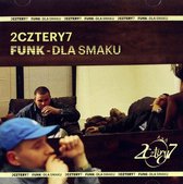 2cztery7: Funk - dla smaku [CD]