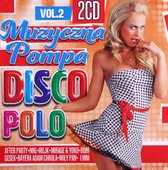 Muzyczna Pompa Disco Polo vol. 2 [2CD]