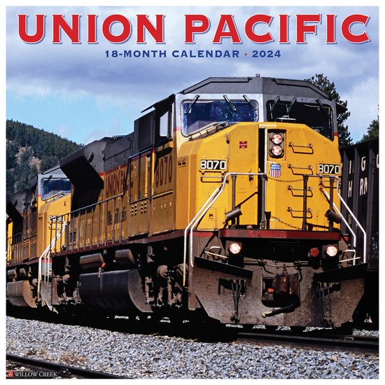 Union Pacific 2024 12 X 12 Wall Calendar, Willow Creek 9781549235733