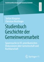 Sozialraumforschung und Sozialraumarbeit- Studienbuch Geschichte der Gemeinwesenarbeit