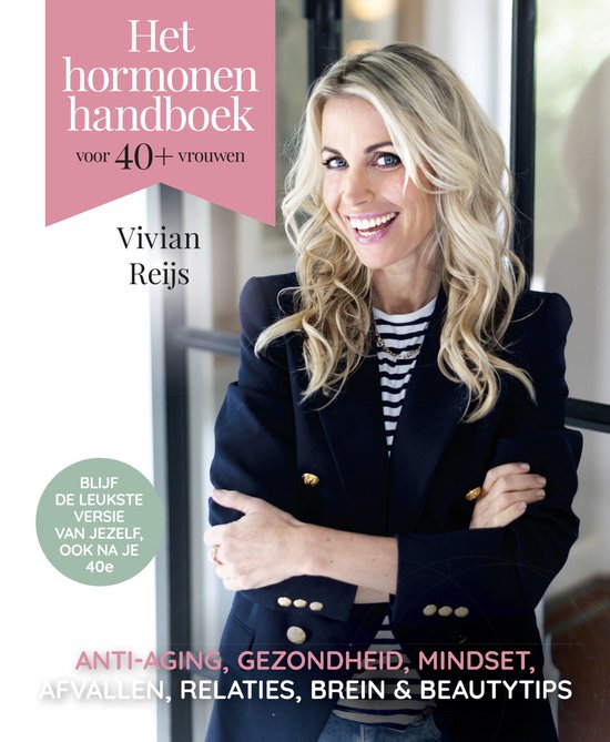 Het hormonenhandboek voor 40+ vrouwen Het hormonenhandboek voor 40+ vrouwen