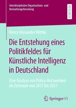 Interdisziplinäre Organisations- und Verwaltungsforschung- Die Entstehung eines Politikfeldes für Künstliche Intelligenz in Deutschland