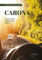 Carona: O Amor Não é Apenas Uma Palavra