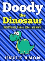 Fun Time Reader - Doody the Dinosaur: Short Stories, Games, Jokes, and More!