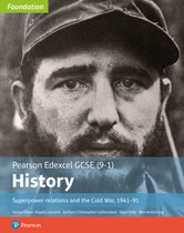 Edexcel GCSE (9-1) History Foundation Superpower relations and the Cold War, 1941 91 Student Book
