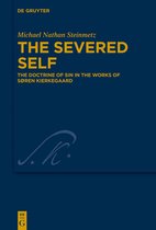 Kierkegaard Studies. Monograph Series38-The Severed Self