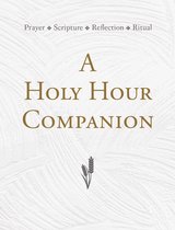 A Holy Hour Companion