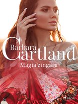 La collezione eterna di Barbara Cartland 74 - Magia zingara
