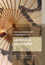 Bloomsbury Handbooks-The Bloomsbury Handbook of Japanese Religions