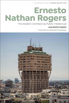 Bloomsbury Studies in Modern Architecture- Ernesto Nathan Rogers