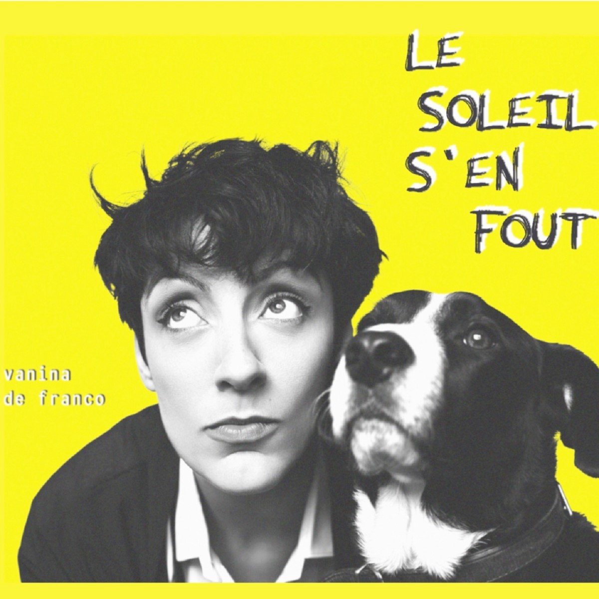 Vanina De Franco - Le Soleil S'en Fout (CD)