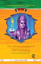 Exploring the Political in South Asia-The Vernacularisation of Democracy