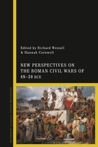 New Perspectives on the Roman Civil Wars of 49–30 BCE