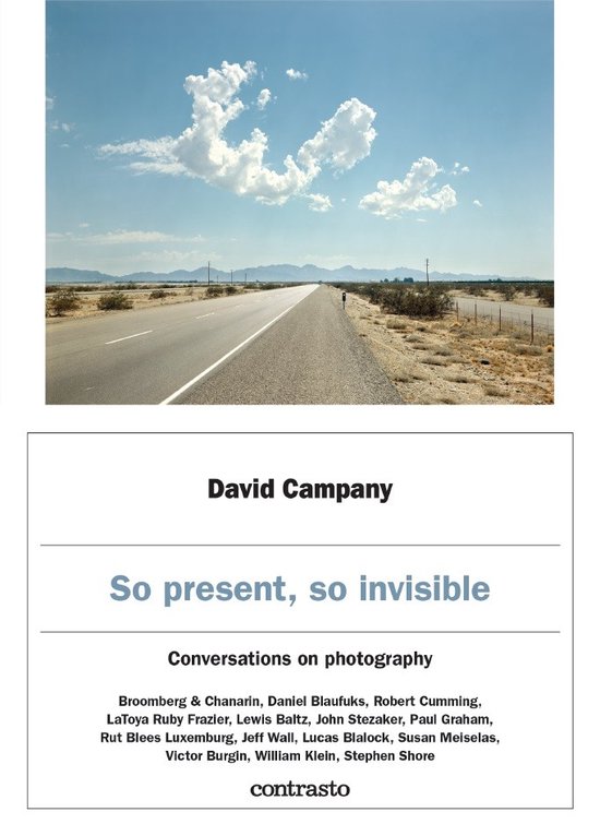 David Campany: So present, so invisible - cover