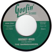 The Barnshakers - Whiskey River/Hollow Grave (7" Vinyl Single)
