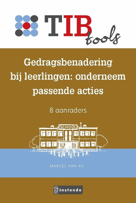 TIBtools - Gedragsbenadering bij leerlingen: onderneem passende acties