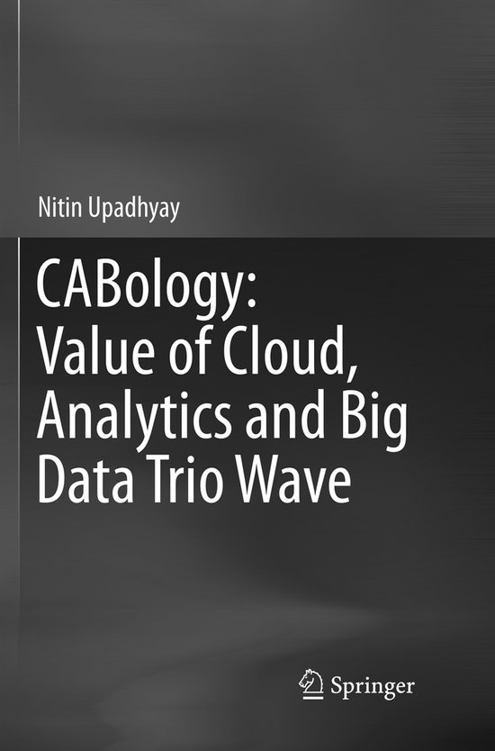 CABology: Value of Cloud, Analytics and Big Data Trio Wave - cover