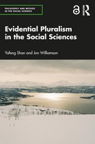 Philosophy and Method in the Social Sciences- Evidential Pluralism in the Social Sciences