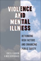 Psychology and Crime- Violence and Mental Illness