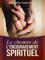 Le Chemin Chretien 12 - Le Chemin de L’encouragement Spirituel