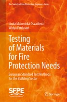The Society of Fire Protection Engineers Series- Testing of Materials for Fire Protection Needs