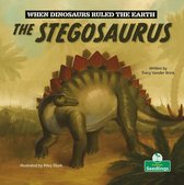 When Dinosaurs Ruled the Earth - The Stegosaurus