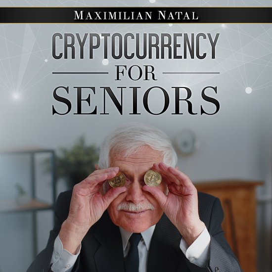 Cryptocurrency for Seniors - cover