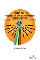 Female Olympian and Paralympian Athlete Activists