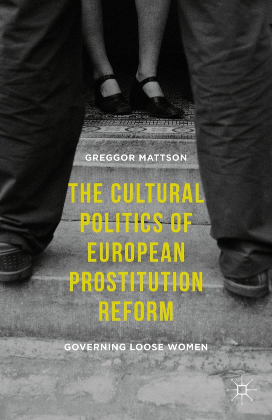 The Cultural Politics of European Prostitution Reform - cover