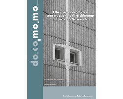 Docomomo International Book Series 3 - Efficienza energetica e conservazione dell’architettura del secondo Novecento