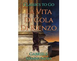 La Vita Di Cola Di Rienzo