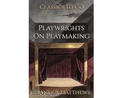 Playwrights On Playmaking