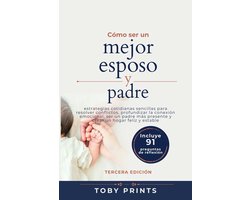 Cómo ser un mejor esposo y padre