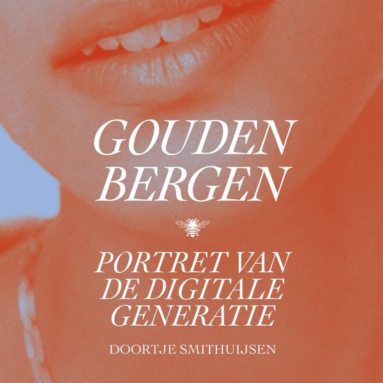 Boekcover met 'Gouden bergen: Portret van de digitale generatie' en close-up van lippen en nek.