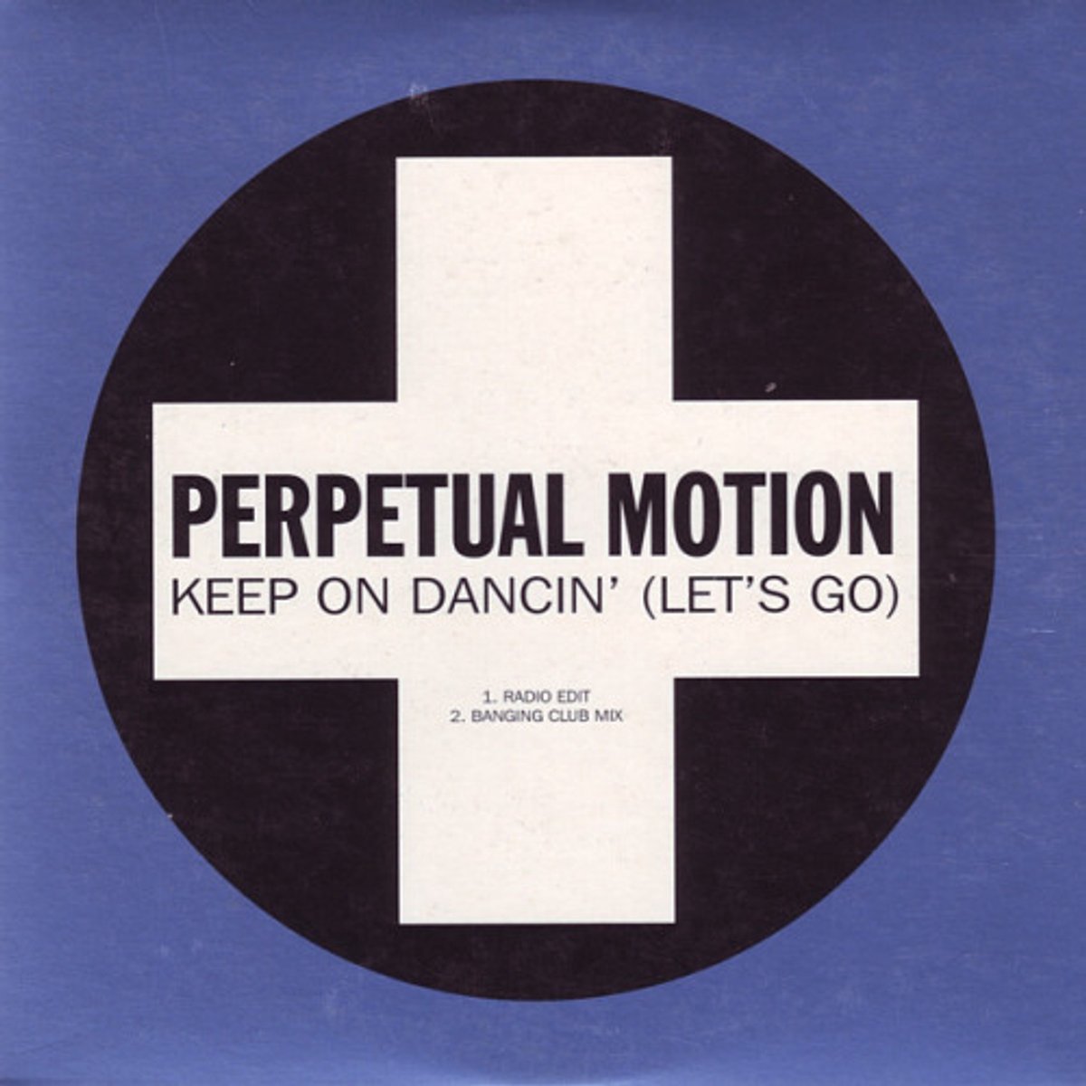 Perpetual Motion - Keep On Dancin' (let's Go)