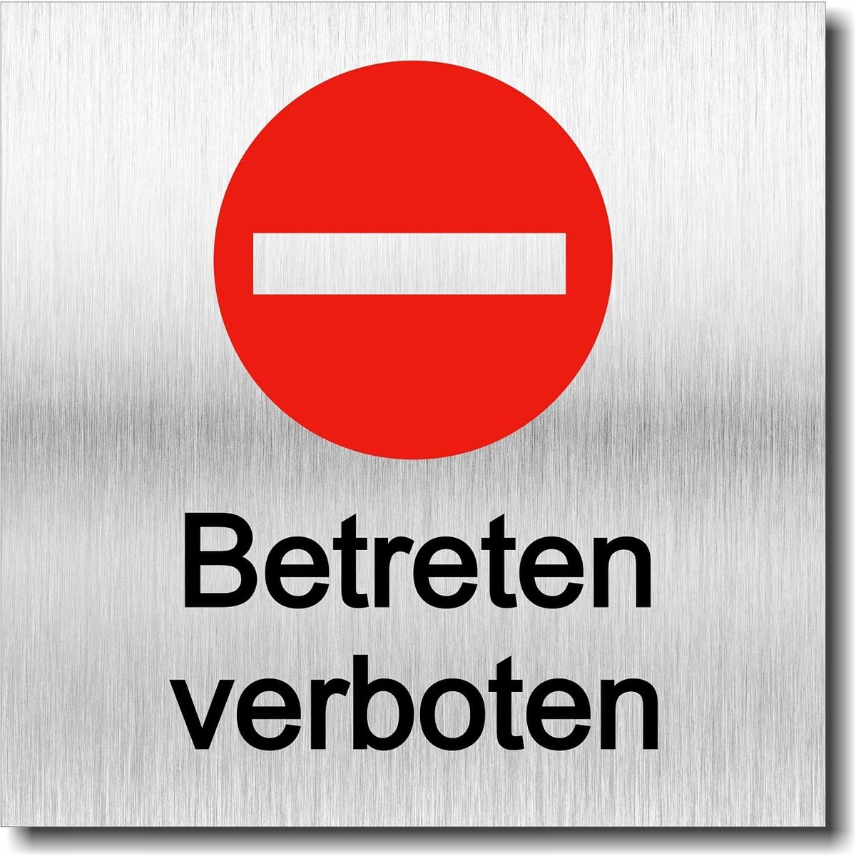 Betreten verboten UV-druk zelfklevend 12 x 12 cm - 3 mm aluminium composiet - Made in Germany - art.nr. 2086