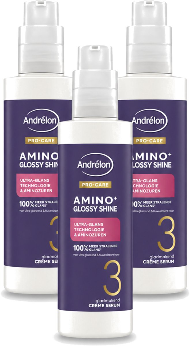 3 x Andrélon – Crème Serum – Pro Care Amino+ Glossy Shine – 200 ml - Bulkverpakking - 3 stuks