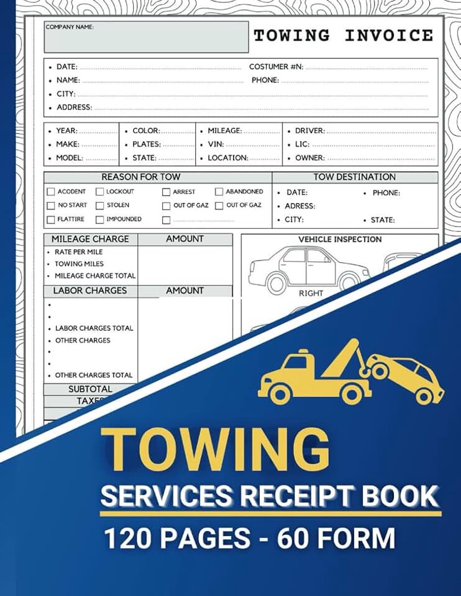 Receipt Book : Towing Invoice Log Book for Vehicle Recovery, Roadside Assistance & Auto Transport | Business Forms for Tow Truck Drivers