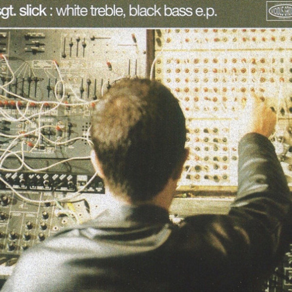 Sgt. Slick - White Treble, Black Bass E.p.