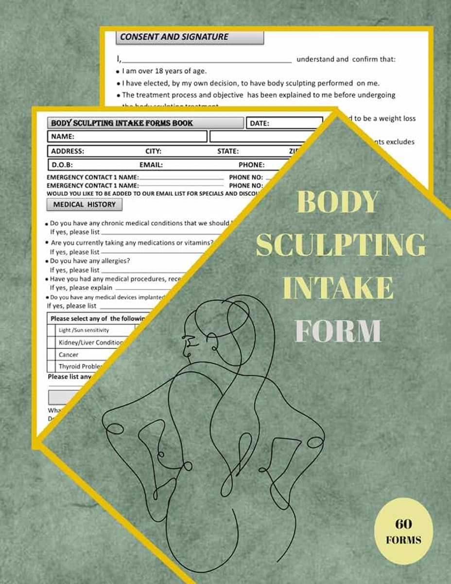 Sculpting Intake Forms Book: (60 Forms) Body Contouring Consultation & Consent Forms