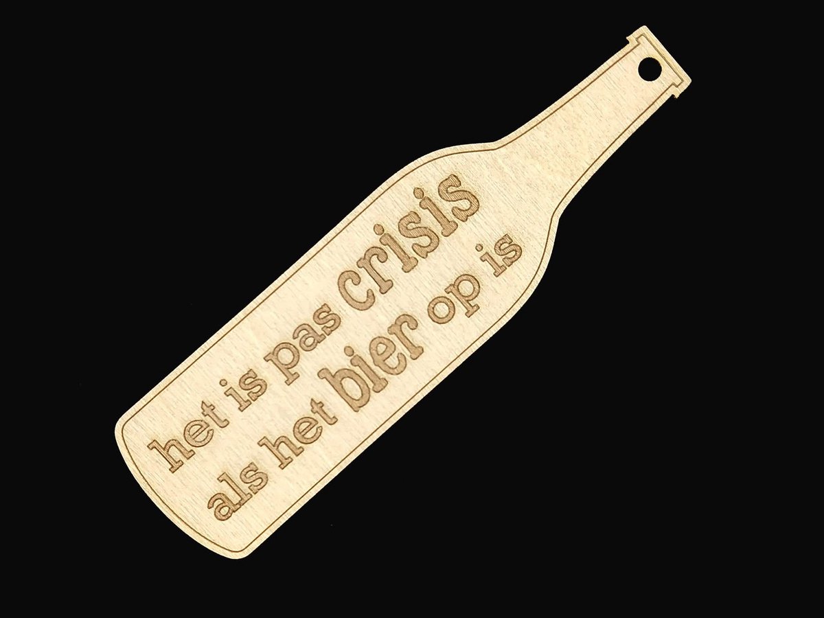 Houten label / hanger - bierfles - 17x5 cm - Het is pas crisis als het bier op is - blank berken - fles - Woodart