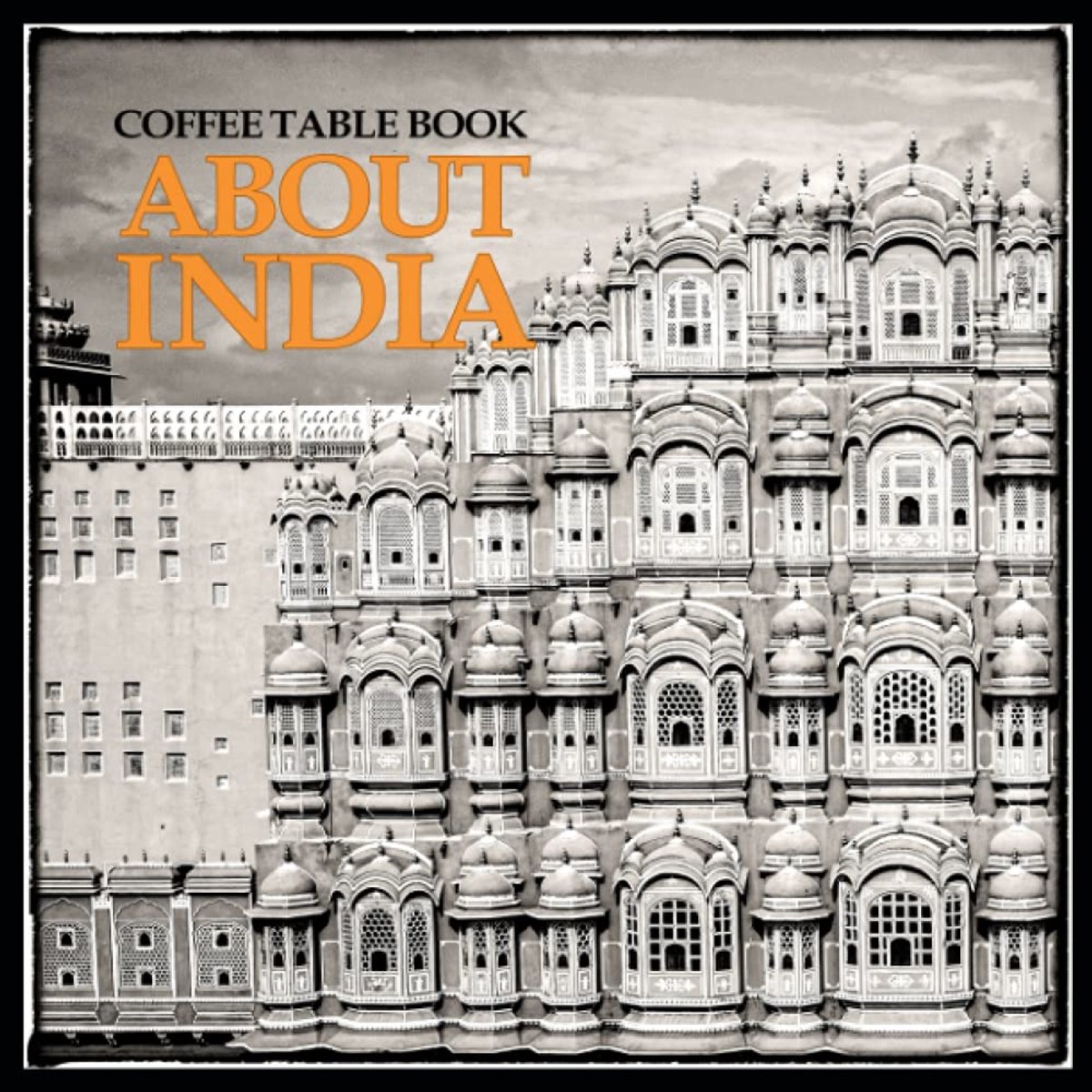 Coffee Table Book: About India: A Collection Of Beautiful Black And White Photos - ShopVlot