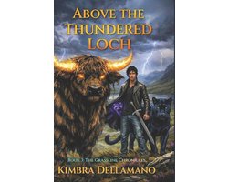 The Grassline Chronicles- Above the Thundered Loch