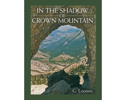 In the Shadow of Crown Mountain