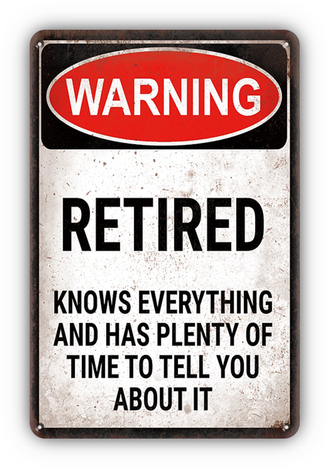Warning Retired Knows Everything Wandbord 30x20cm – Pensioen Tekstbord – Cadeau Gepensioneerde – Vintage Retro Wanddecoratie